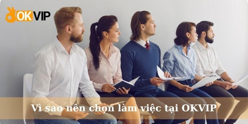 Tập đoàn OKVIP đảm bảo đáp ứng đầy đủ các phúc lợi hợp pháp cho nhân viên