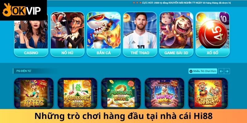 Những trò chơi hàng đầu tại nhà cái Hi88