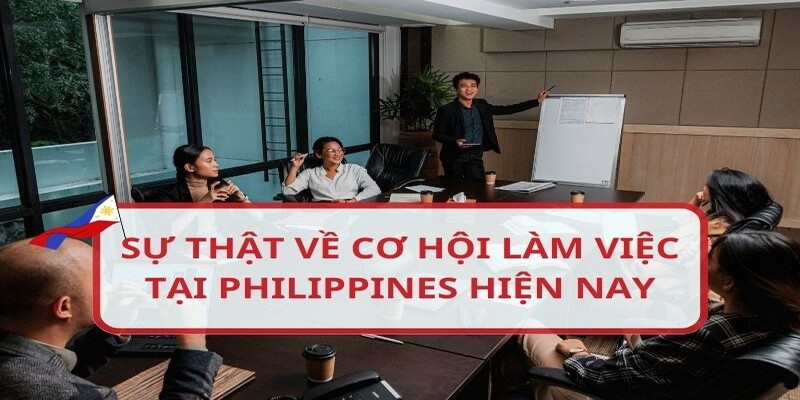 Review Làm Việc Tại Philippines Có Đáng Để Bạn Nộp Hồ Sơ?